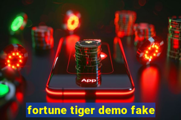 fortune tiger demo fake